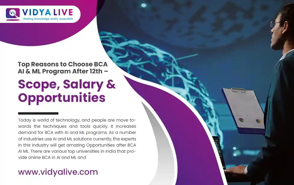 Top Reasons to Choose BCA AI & ML Program After 12th – Scope, Salary & Opportunities